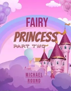 Round |  Fairy princess part two | eBook | Sack Fachmedien
