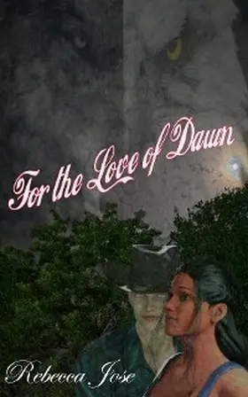 Jose / Maggard |  For the Love of Dawn | eBook | Sack Fachmedien