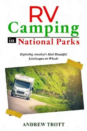 Trott |  RV Camping in National Parks | eBook | Sack Fachmedien