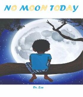 Zee |  No Moon Today | eBook | Sack Fachmedien