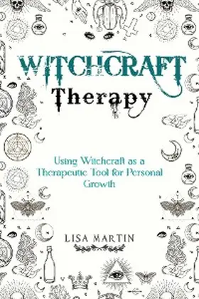 Martin |  Witchcraft Therapy | eBook | Sack Fachmedien