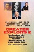 Wigglesworth / Hagin / Ogbe |  Greater - 2 - John G. Lake - Smith Wigglesworth - Lester Sumrall - Kenneth E. Hagin Vous êtes | eBook | Sack Fachmedien
