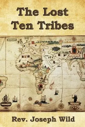 Wild |  The Lost Ten Tribes | eBook | Sack Fachmedien