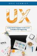 Schmidt |  UX | eBook | Sack Fachmedien