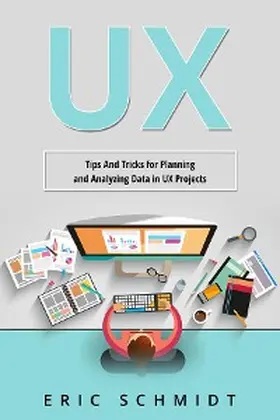 Schmidt |  UX | eBook | Sack Fachmedien