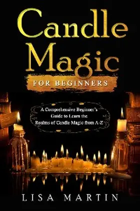Martin |  Candle Magic For Beginners | eBook | Sack Fachmedien
