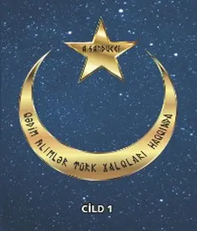 Sanducci |  Q¿dim aliml¿r türk xalqlari haqqinda. Cild 1. | eBook | Sack Fachmedien