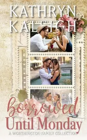 Kaleigh |  Borrowed Until Monday | eBook | Sack Fachmedien