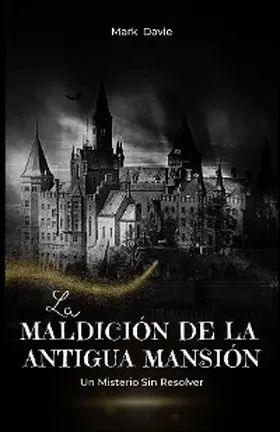Davie |  La Maldición de la Antigua Mansión | eBook | Sack Fachmedien