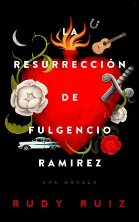 Ruiz |  La Resurrección de Fulgencio Ramirez | eBook | Sack Fachmedien