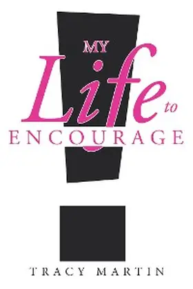 Martin |  My Life to Encourage | eBook | Sack Fachmedien