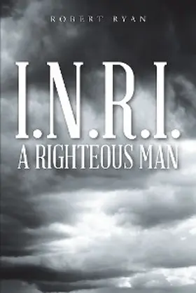 Ryan |  I.N.R.I. - A Righteous Man | eBook | Sack Fachmedien