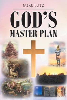 Lutz |  God's Master Plan | eBook | Sack Fachmedien