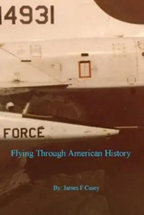 Casey |  Flying Through American History | eBook | Sack Fachmedien