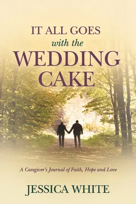 White |  It All Goes with the Wedding Cake | eBook | Sack Fachmedien