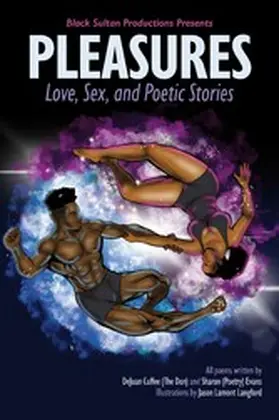 Cuffee / Evans |  Pleasures - Love, Sex, and Poetic Stories | eBook | Sack Fachmedien