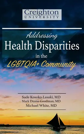 Kosoko-Lasaki / Goodman / White |  Addressing Health Disparities in the LGBTQIA+ Community | eBook | Sack Fachmedien