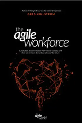 Kihlstrom |  Agile Workforce | eBook | Sack Fachmedien