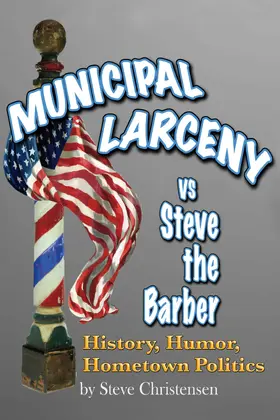 Christensen |  Municipal Larceny vs Steve the Barber | eBook | Sack Fachmedien