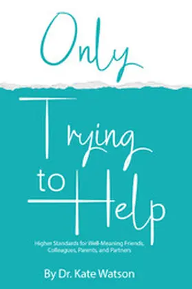 Watson |  Only Trying to Help | eBook | Sack Fachmedien