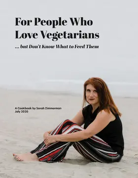 Zimmerman |  For People Who Love Vegetarians but Don't Know What to Feed Them | eBook | Sack Fachmedien