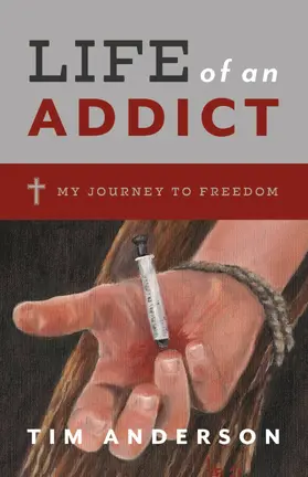 Anderson |  Life of an Addict | eBook | Sack Fachmedien