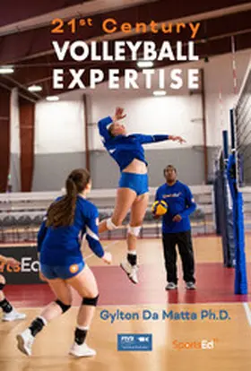 Ph. D. / Rezende / Tabach |  21st Century Volleyball Expertise | eBook | Sack Fachmedien