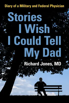 Jones / MD |  Stories I Wish I Could Tell My Dad | eBook | Sack Fachmedien