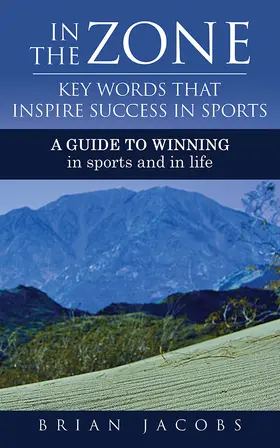Jacobs |  In the Zone - Key Words That Inspire Success in Sports | eBook | Sack Fachmedien