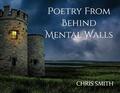 Smith |  Poetry From Behind Mental Walls | eBook | Sack Fachmedien