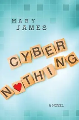 James |  Cyber Nothing | eBook | Sack Fachmedien