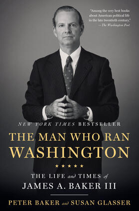 Baker / Glasser |  The Man Who Ran Washington | Buch |  Sack Fachmedien