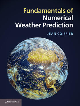 Coiffier | Fundamentals of Numerical Weather Prediction | Buch | 978-1-107-00103-9 | sack.de