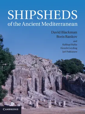 Blackman / Rankov |  Shipsheds of the Ancient Mediterranean | Buch |  Sack Fachmedien