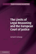 Conway |  The Limits of Legal Reasoning and the European Court of Justice | Buch |  Sack Fachmedien