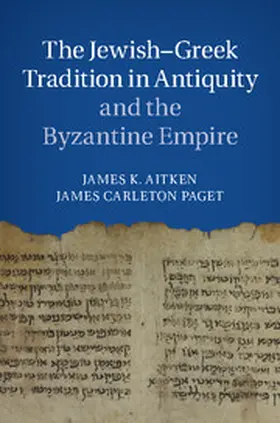 Aitken / Carleton Paget |  The Jewish-Greek Tradition in Antiquity and the Byzantine Empire | Buch |  Sack Fachmedien