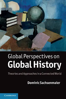 Sachsenmaier |  Global Perspectives on Global History | Buch |  Sack Fachmedien