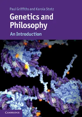 Griffiths / Stotz | Genetics and Philosophy | Buch | 978-1-107-00212-8 | sack.de