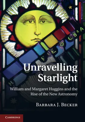 Becker |  Unravelling Starlight | Buch |  Sack Fachmedien
