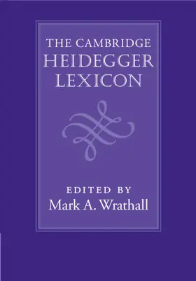 Wrathall |  The Cambridge Heidegger Lexicon | Buch |  Sack Fachmedien