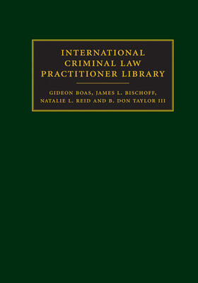 Boas / Bischoff / Reid | Boas, G: International Criminal Law Practitioner Library Com | Buch | 978-1-107-00318-7 | sack.de