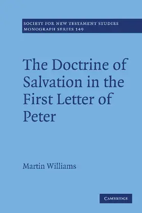 Williams |  The Doctrine of Salvation in the First Letter of Peter | Buch |  Sack Fachmedien