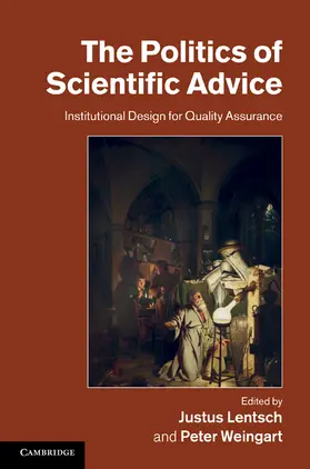 Lentsch / Weingart |  The Politics of Scientific Advice | Buch |  Sack Fachmedien