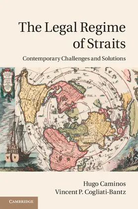 Caminos / Cogliati-Bantz | The Legal Regime of Straits | Buch | 978-1-107-00376-7 | sack.de