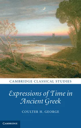 George |  Expressions of Time in Ancient Greek | Buch |  Sack Fachmedien