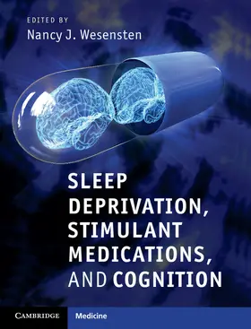 Wesensten |  Sleep Deprivation, Stimulant Medications, and Cognition | Buch |  Sack Fachmedien