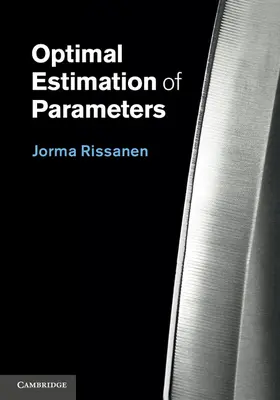 Rissanen |  Optimal Estimation of Parameters | Buch |  Sack Fachmedien