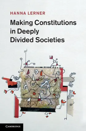 Lerner |  Making Constitutions in Deeply Divided Societies | Buch |  Sack Fachmedien