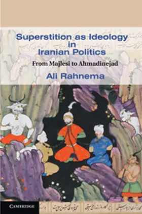 Rahnema |  Superstition as Ideology in Iranian Politics | Buch |  Sack Fachmedien