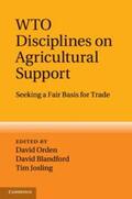 Blandford / Orden / Josling |  WTO Disciplines on Agricultural Support | Buch |  Sack Fachmedien